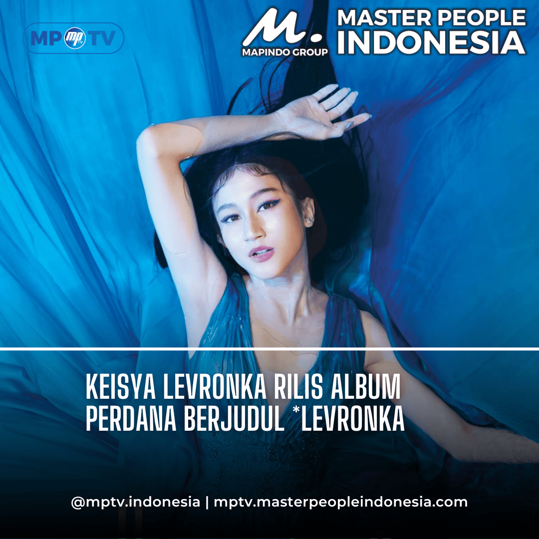 Keisya Levronka Rilis Album Perdana Berjudul *Levronka