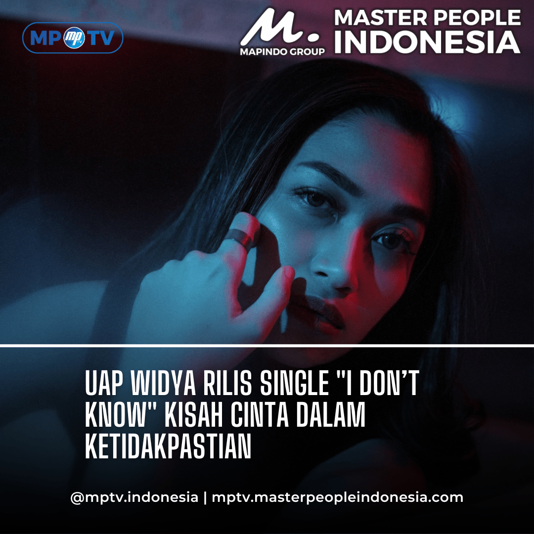 Uap Widya Rilis Single "I Don’t Know", Kisah Cinta dalam Ketidakpastian