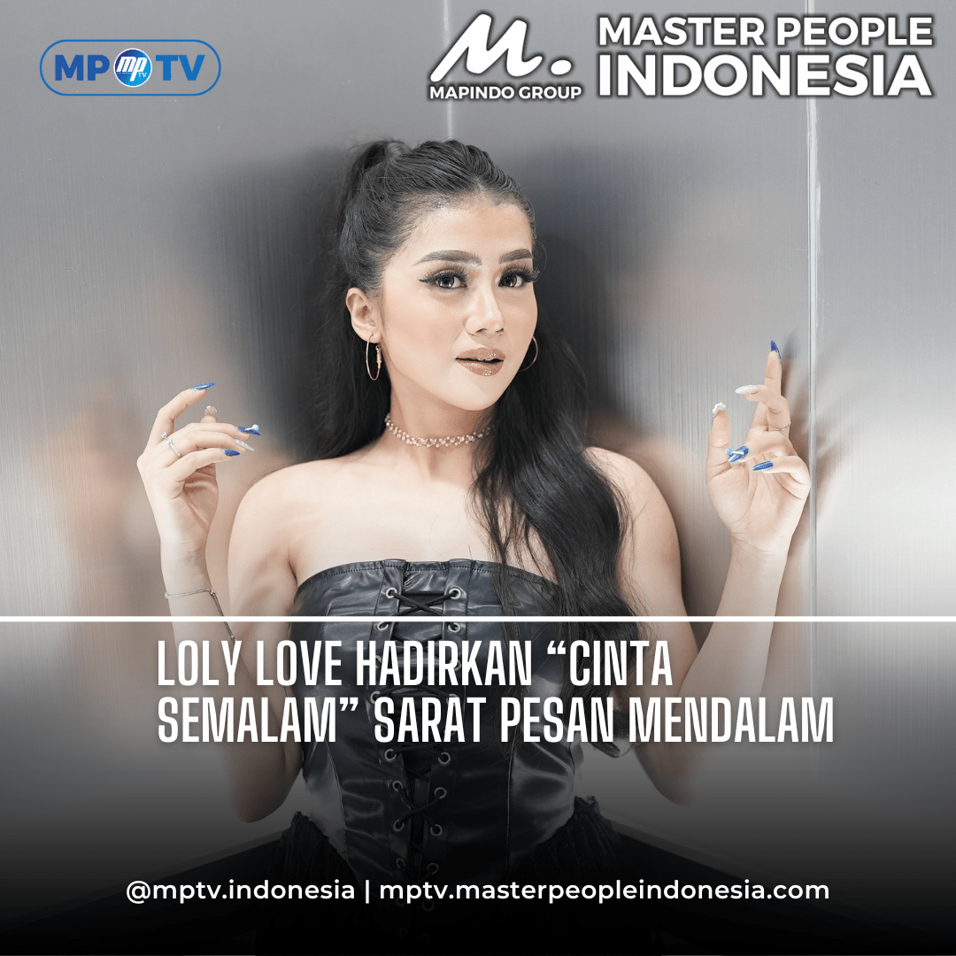 Loly Love Hadirkan “Cinta Semalam,” Penutup Trilogi Cinta yang Sarat Pesan Mendalam