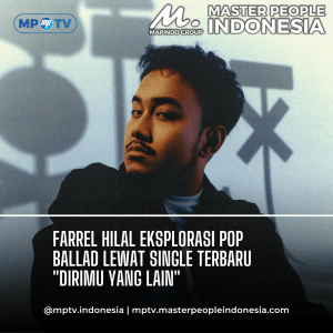 Farrel Hilal Eksplorasi Pop Ballad Lewat Single Terbaru "Dirimu yang Lain"