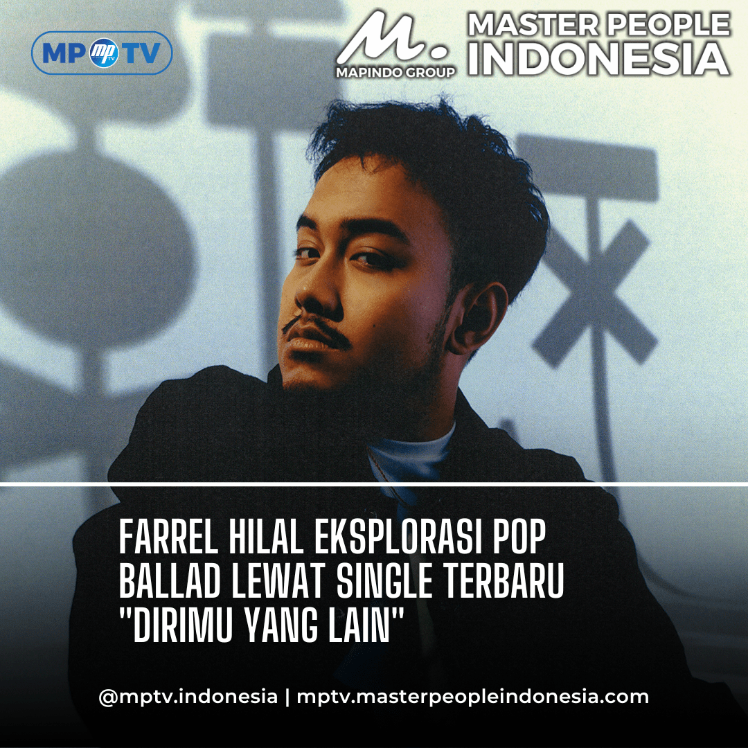 Farrel Hilal Eksplorasi Pop Ballad Lewat Single Terbaru "Dirimu yang Lain"