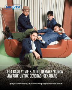 Era Baru Yovie & Nuno Remake 'Bunga Jiwaku' untuk Generasi Sekarang