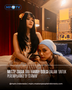 Mitty Zasia dan Fanny Soegi dalam 'Untuk Perempuanku di Cermin'