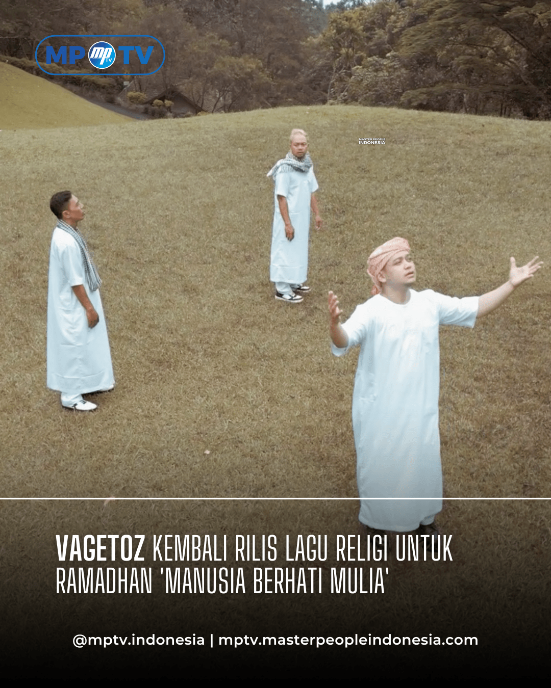 Vagetoz Kembali Rilis Lagu Religi untuk Ramadhan 'Manusia Berhati Mulia'
