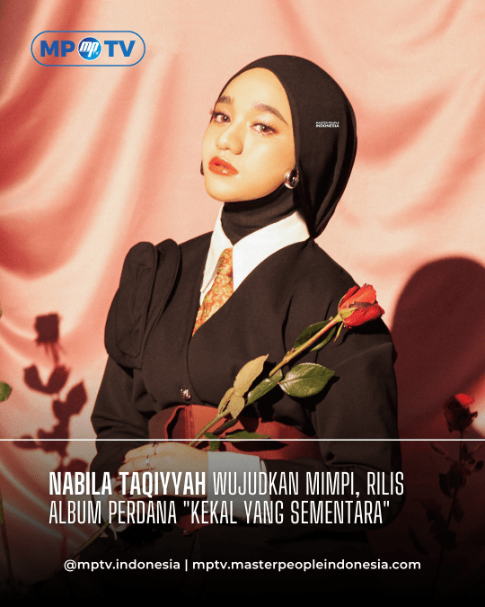 Nabila Taqiyyah Wujudkan Mimpi, Rilis Album Perdana "Kekal Yang Sementara"